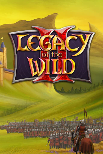 Legacy of the Wilds 2 играть демо онлайн | Вулкан Слотс без регистрации