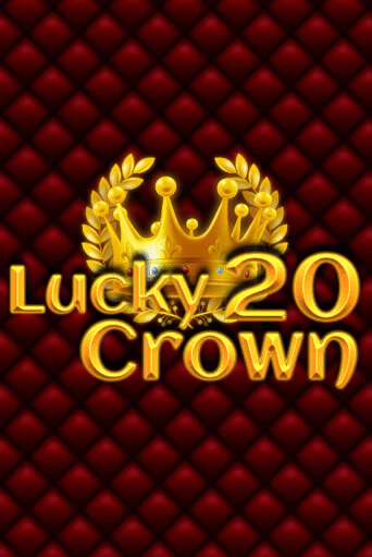 Lucky Crown 20 играть демо онлайн | Вулкан Слотс без регистрации