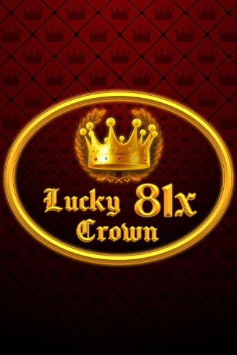 Lucky Crown 81x играть демо онлайн | Вулкан Слотс без регистрации