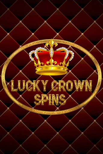 Lucky Crown Spins играть демо онлайн | Вулкан Слотс без регистрации