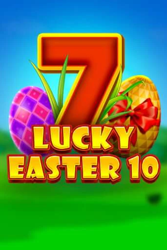 Lucky Easter 10 играть демо онлайн | Вулкан Слотс без регистрации