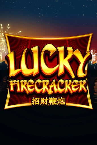 Lucky Firecracker играть демо онлайн | Вулкан Слотс без регистрации