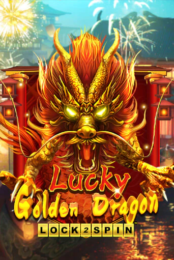 Lucky Golden Dragon Lock 2 Spin играть демо онлайн | Вулкан Слотс без регистрации