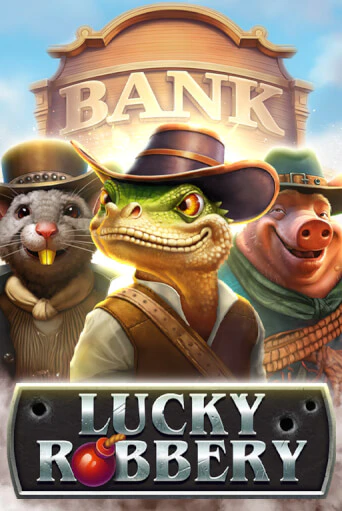 Lucky Robbery играть демо онлайн | Вулкан Слотс без регистрации