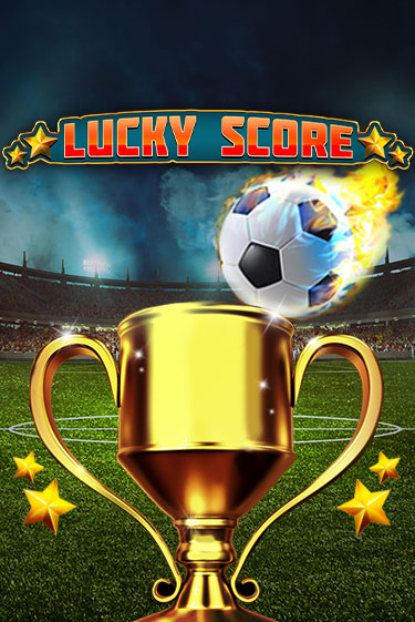Lucky Score играть демо онлайн | Вулкан Слотс без регистрации