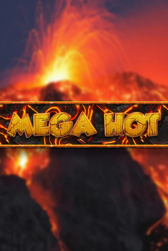 Mega Hot играть демо онлайн | Вулкан Слотс без регистрации