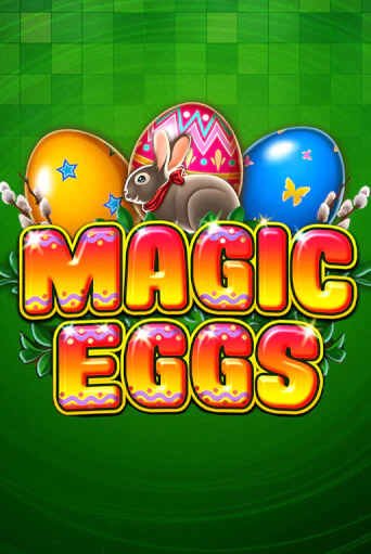 Magic Eggs играть демо онлайн | Вулкан Слотс без регистрации