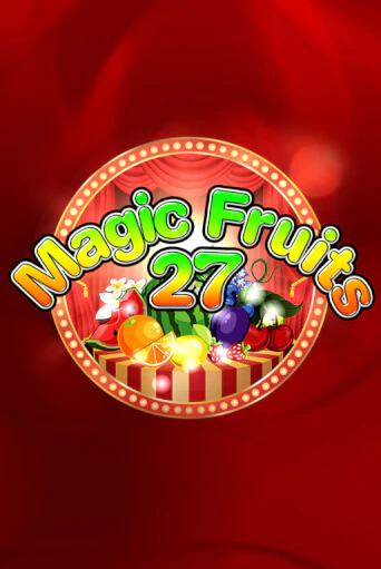Magic Fruits 27 играть демо онлайн | Вулкан Слотс без регистрации