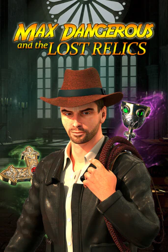 Max Dangerous and the Lost Relics играть демо онлайн | Вулкан Слотс без регистрации