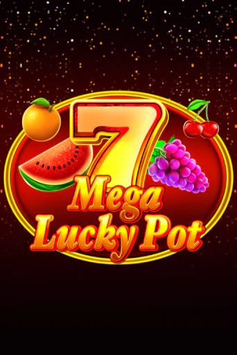 Mega Lucky Pot играть демо онлайн | Вулкан Слотс без регистрации