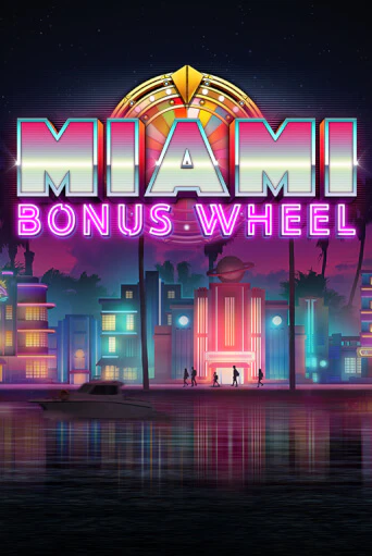 Miami Bonus Wheel Hit'n'Roll играть демо онлайн | Вулкан Слотс без регистрации