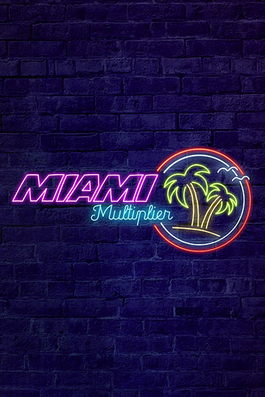 MiamiMultiplier играть демо онлайн | Вулкан Слотс без регистрации