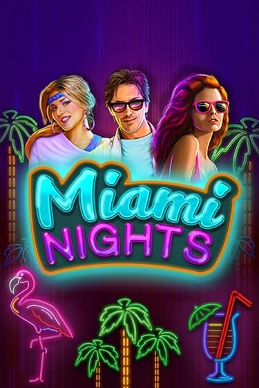 Miami Nights играть демо онлайн | Вулкан Слотс без регистрации