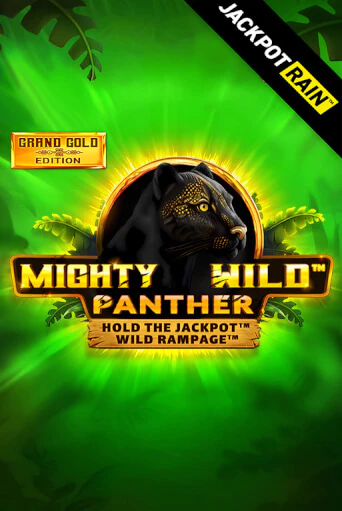 Mighty Wild: Panther Grand Gold Edition JackpotRain играть демо онлайн | Вулкан Слотс без регистрации