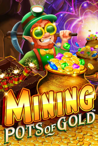Mining Pots of Gold играть демо онлайн | Вулкан Слотс без регистрации