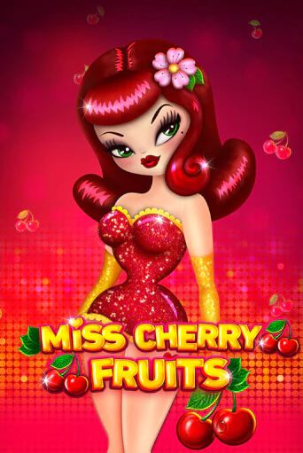 Miss Cherry Fruits играть демо онлайн | Вулкан Слотс без регистрации