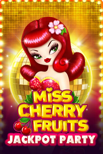 Miss Cherry Fruits Jackpot Party играть демо онлайн | Вулкан Слотс без регистрации