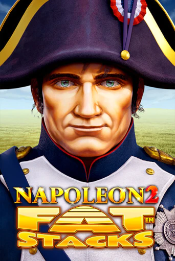 Napoleon 2 FatStacks играть демо онлайн | Вулкан Слотс без регистрации