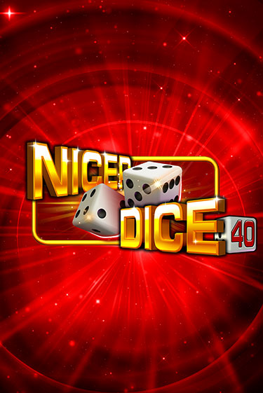 Nicer Dice 40 играть демо онлайн | Вулкан Слотс без регистрации
