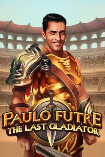 Paulo Futre The Last Gladiator играть демо онлайн | Вулкан Слотс без регистрации