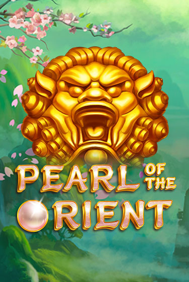 Pearl of the Orient играть демо онлайн | Вулкан Слотс без регистрации