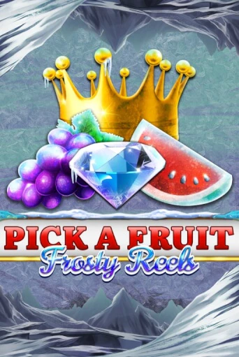 Pick A Fruit - Frosty Reels играть демо онлайн | Вулкан Слотс без регистрации