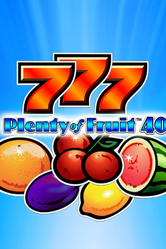 Plenty of Fruit 40 играть демо онлайн | Вулкан Слотс без регистрации