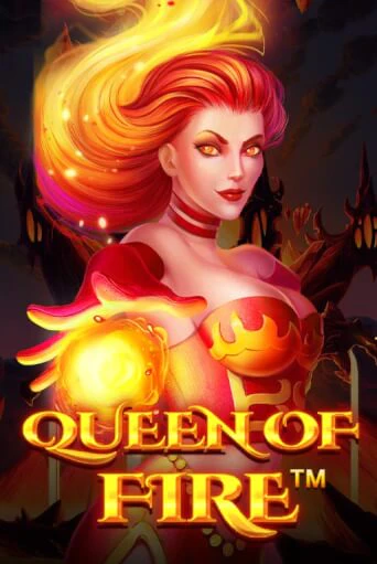 Queen Of Fire играть демо онлайн | Вулкан Слотс без регистрации