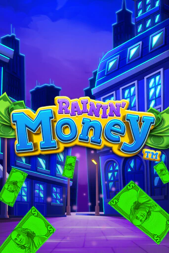 Rainin' Money играть демо онлайн | Вулкан Слотс без регистрации