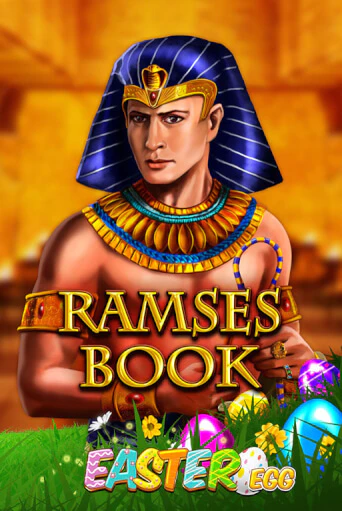 Ramses Book Easter Egg играть демо онлайн | Вулкан Слотс без регистрации