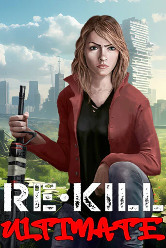 Re-Kill Ultimate играть демо онлайн | Вулкан Слотс без регистрации