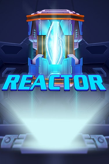 Reactor играть демо онлайн | Вулкан Слотс без регистрации
