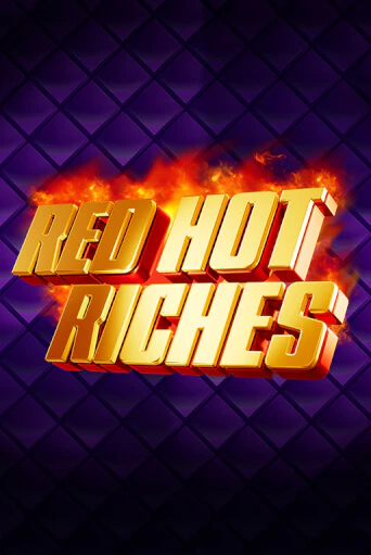 Red Hot Riches играть демо онлайн | Вулкан Слотс без регистрации