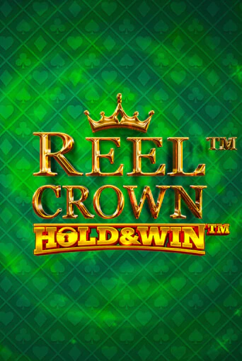 Reel Crown™: Hold & Win™ играть демо онлайн | Вулкан Слотс без регистрации