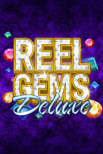 Reel Gems Deluxe играть демо онлайн | Вулкан Слотс без регистрации