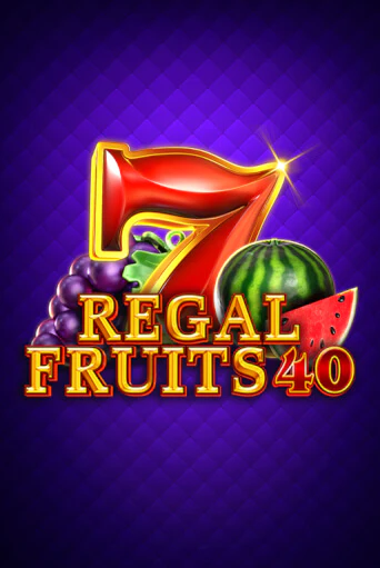 Regal Fruits 40 играть демо онлайн | Вулкан Слотс без регистрации