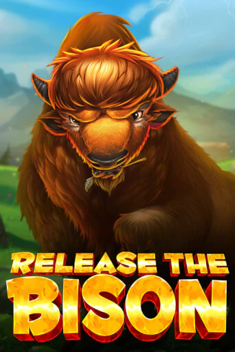 Release the Bison играть демо онлайн | Вулкан Слотс без регистрации