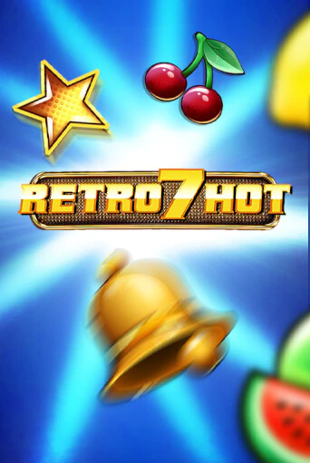 Retro 7 Hot играть демо онлайн | Вулкан Слотс без регистрации