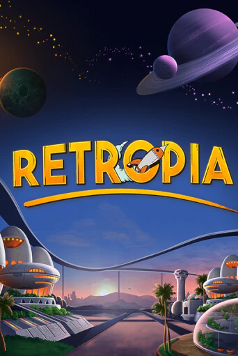 Retropia играть демо онлайн | Вулкан Слотс без регистрации