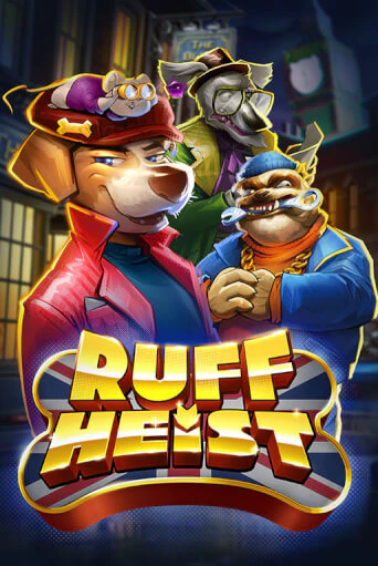 Ruff Heist играть демо онлайн | Вулкан Слотс без регистрации