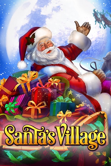 Santa's Village играть демо онлайн | Вулкан Слотс без регистрации