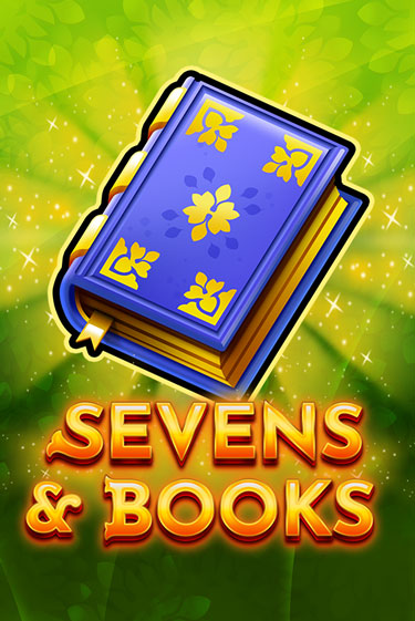 Sevens & Books играть демо онлайн | Вулкан Слотс без регистрации