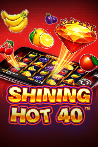 Shining Hot 40 играть демо онлайн | Вулкан Слотс без регистрации