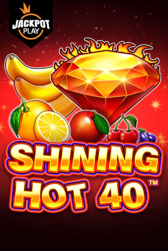 Shining Hot 40 Jackpot Play играть демо онлайн | Вулкан Слотс без регистрации