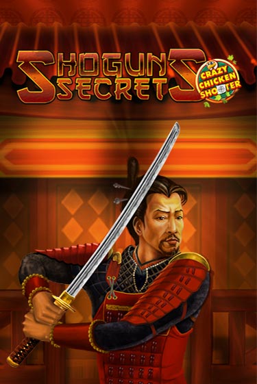 Shogun's Secret Crazy Chicken Shooter играть демо онлайн | Вулкан Слотс без регистрации