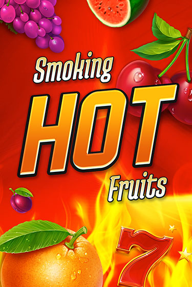 Smoking Hot Fruits играть демо онлайн | Вулкан Слотс без регистрации