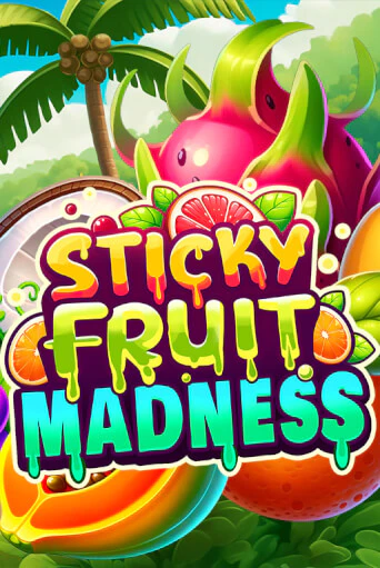 Sticky Fruit Madness играть демо онлайн | Вулкан Слотс без регистрации