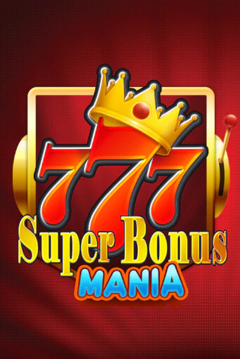 Super Bonus Mania играть демо онлайн | Вулкан Слотс без регистрации