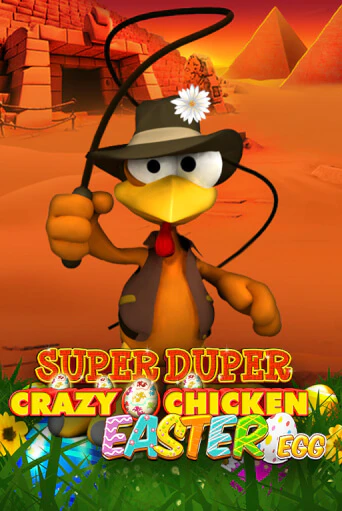 Super Duper Crazy Chicken Easter Egg играть демо онлайн | Вулкан Слотс без регистрации