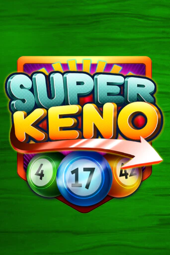 Super Keno играть демо онлайн | Вулкан Слотс без регистрации